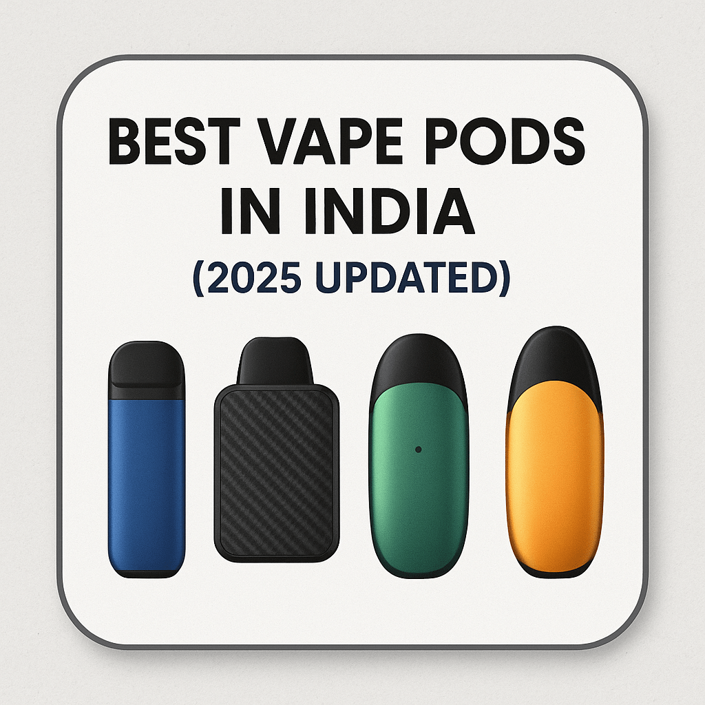 Best Vape Pods in India 2025 - vape billiorsonn