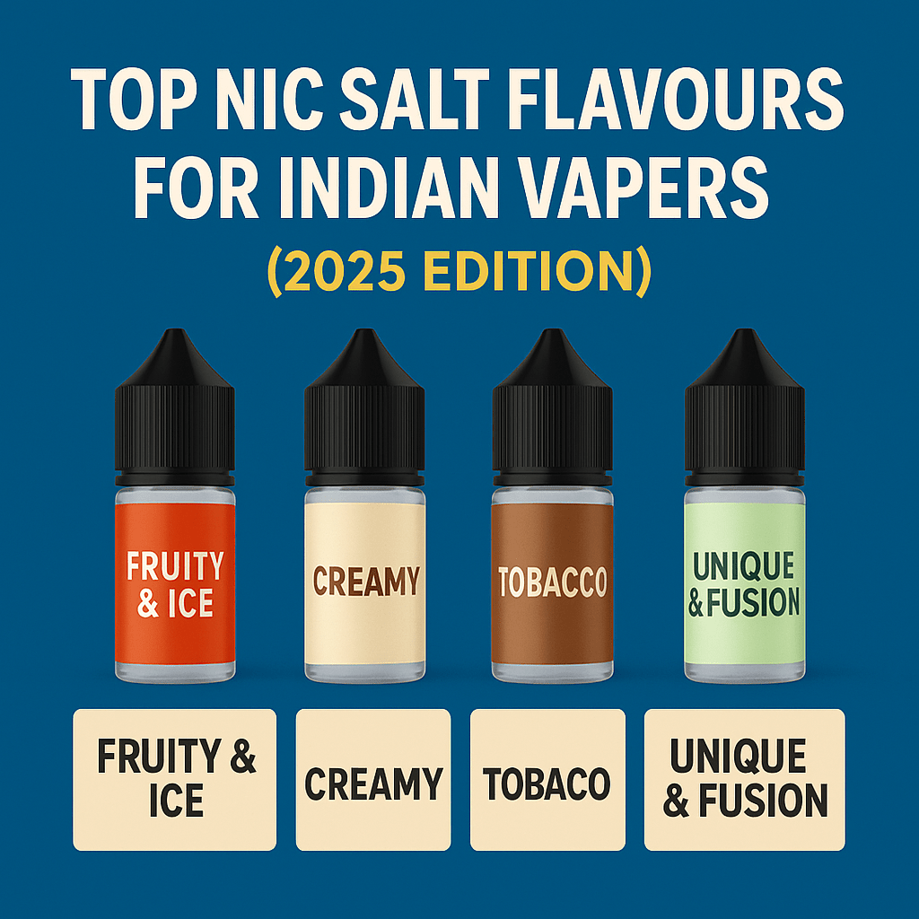 Top Nic Salt Flavours for Indian Vapers 2025 - vape billiorsonn